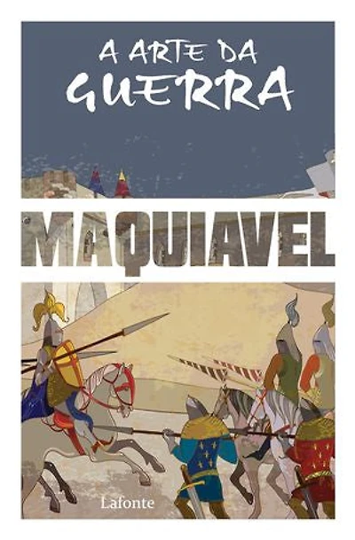 A Arte da Guerra - Maquiavel