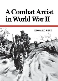 A Combat Artist World War Ii
