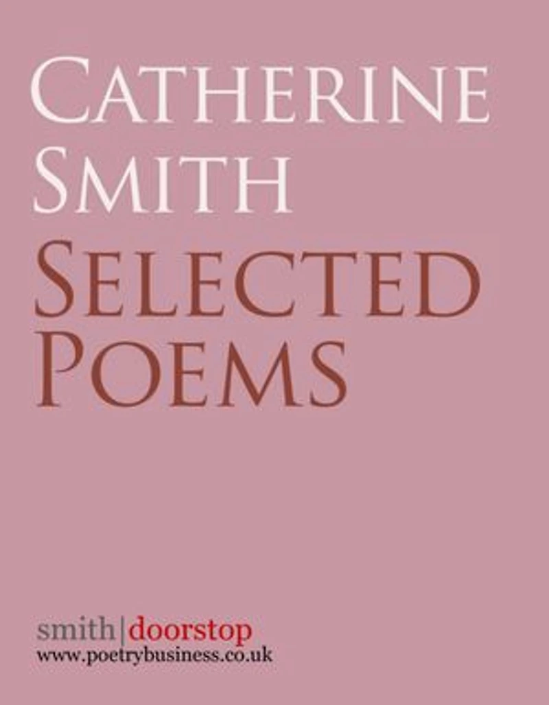 Catherine Smith: Selected Poems