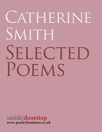 Catherine Smith: Selected Poems