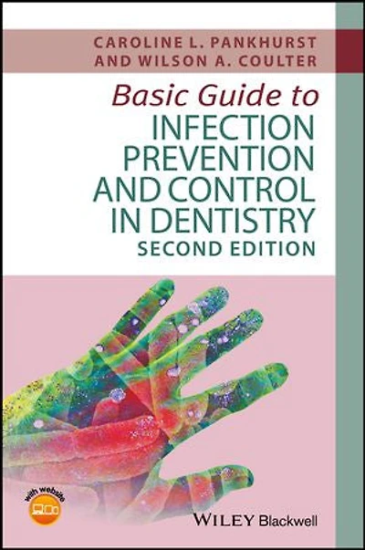 Basic Guide to Infection Prevention and Control Dentistry
