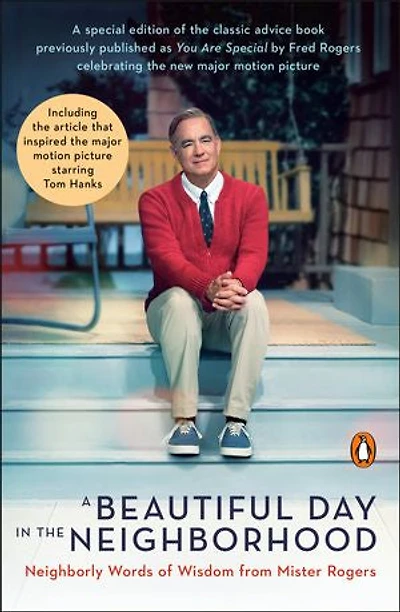 A Beautiful Day the Neighborhood (Movie Tie-In): Neighborly Words of Wisdom from Mister Rogers