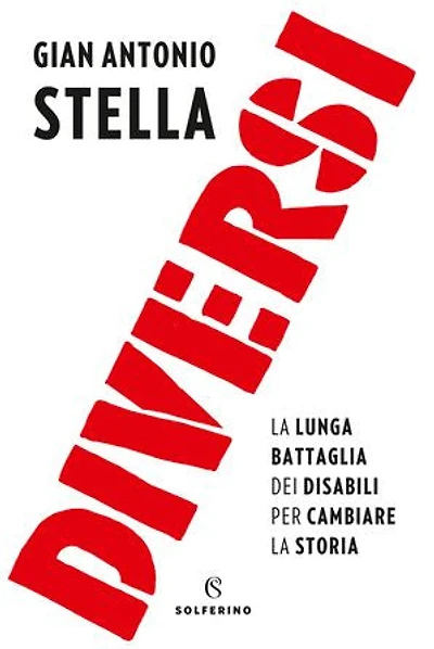 Diversi: La lunga battaglia dei disabili per cambiare la storia