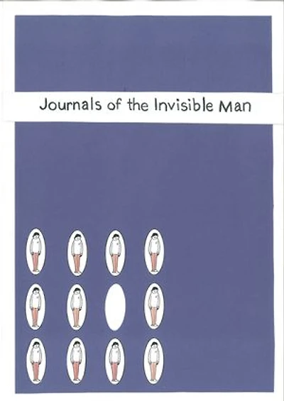 The Journals Of The Invisible Man: Journal One