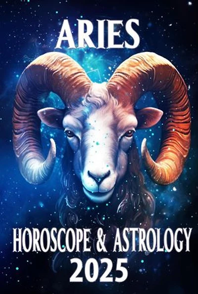 Aries Horoscope & Astrology 2025: Monthly Predictions for all 12 Zodiac Signs in 2025, #1