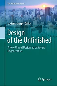Design of the Unfinished: A New Way Designing Leftovers Regeneration