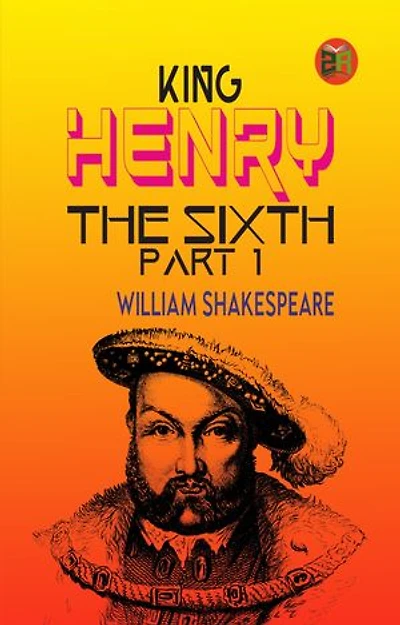 King Henry the Sixth, Part 1