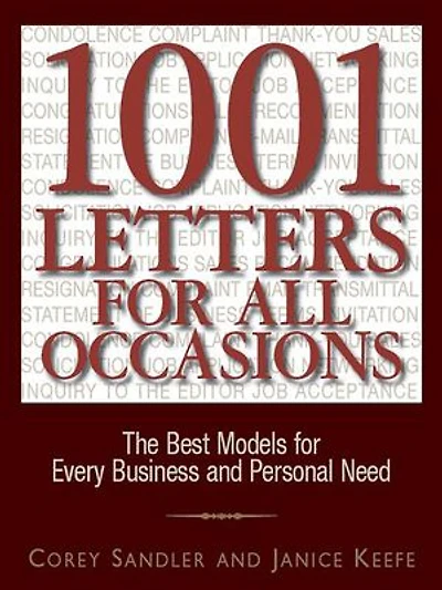 1001 Letters For All Occasions: The Best Models Every Business And Personal Need