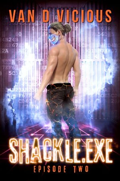 Shackle.exe: Episode 2