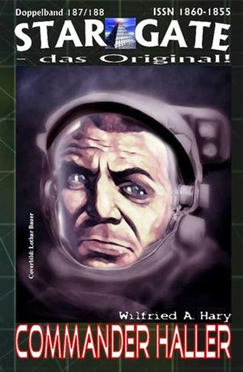 STAR GATE 187-188: Commander Haller: „Der Herr der Sieben – und seine besondere Mission!“