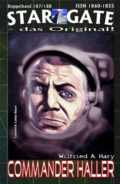 STAR GATE 187-188: Commander Haller: „Der Herr der Sieben – und seine besondere Mission!“
