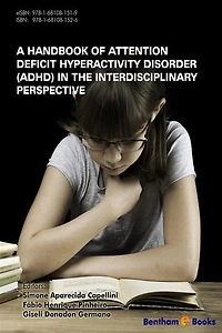 A Handbook of Attention Deficit Hyperactivity Disorder (ADHD) in the Interdisciplinary Perspective