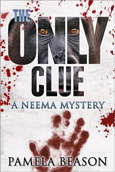 The Only Clue: The Neema Mysteries, #2