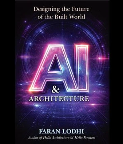 AI & Architecture: Designing the Future of the Built World