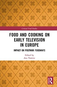 Food and Cooking on Early Television Europe: Impact Postwar Foodways