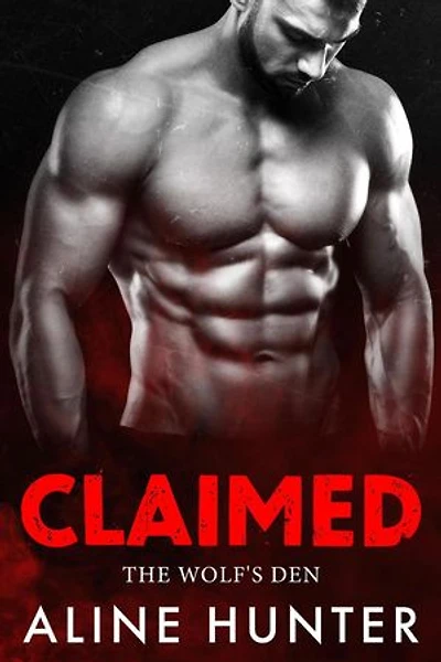 Claimed: The Wolf's Den