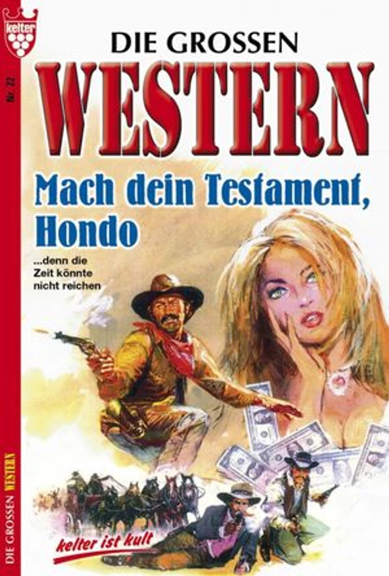 Mach dein Testament, Hondo: Die großen Western 22