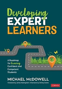 Developing Expert Learners: A Roadmap for Growing Confident and Competent Students