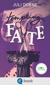 Tempting Fate: Fesselnde New Adult Romantasy für junge Erwachsene ab 16 Jahren mit moderner Neuinterpretation griechischer Mythen