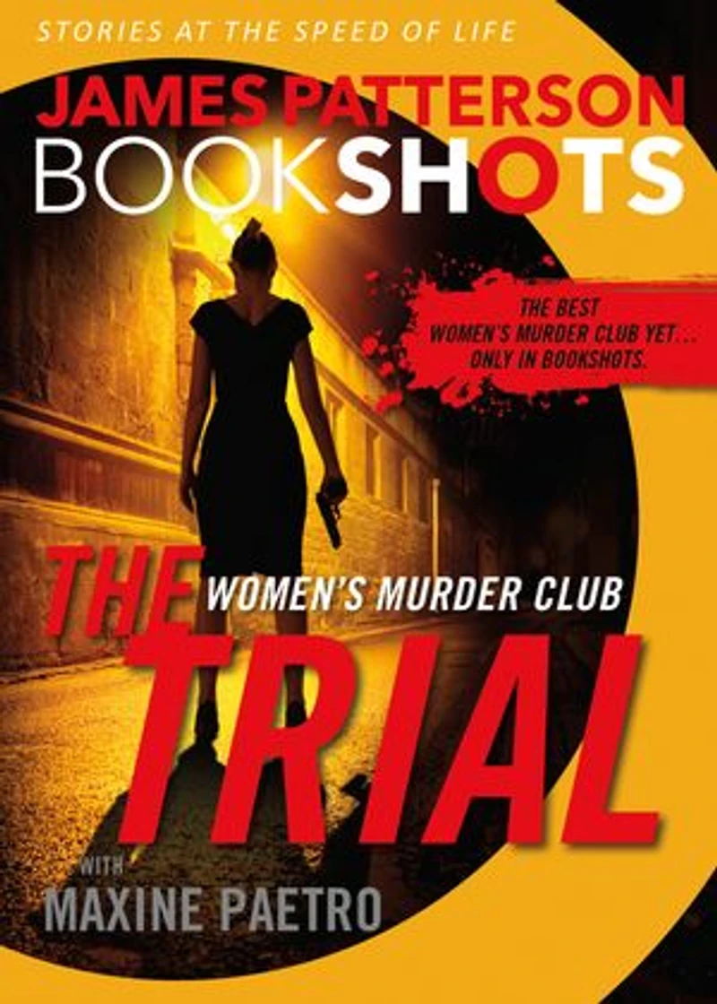 The Trial: A BookShot: Women's Murder Club Story