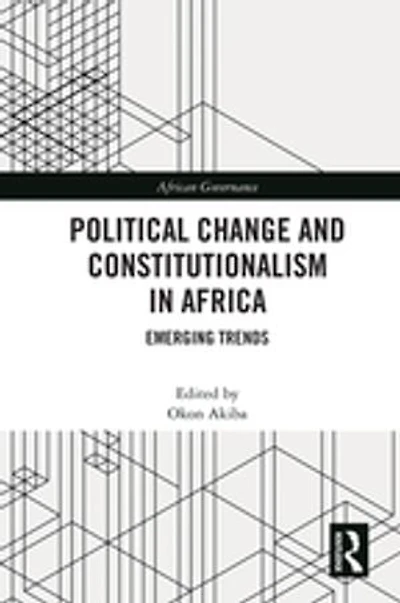 Political Change and Constitutionalism Africa: Emerging Trends