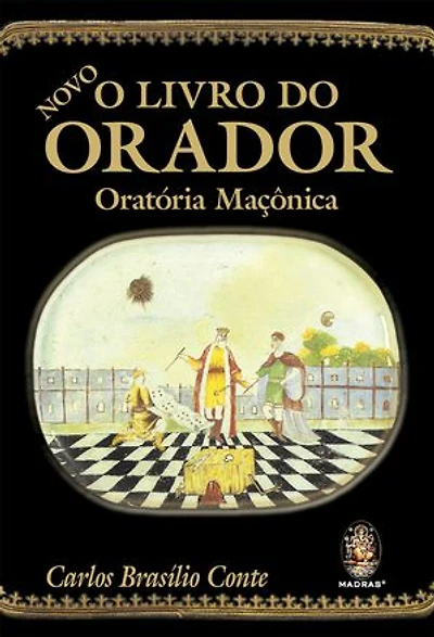 Novo o Livro do Orador: Oratória maçônica