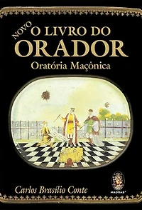 Novo o Livro do Orador: Oratória maçônica