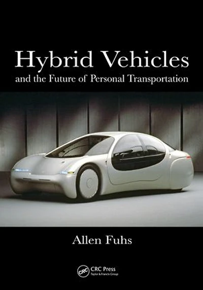 Hybrid Vehicles: And The Future Of Personal Transportation