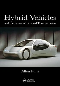 Hybrid Vehicles: And The Future Of Personal Transportation