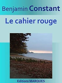 Le cahier rouge: Texte intégral