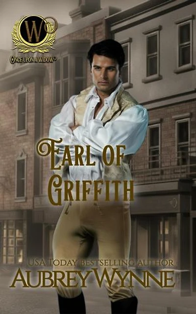 Earl of Griffith (Once Upon a Widow 6): Once Upon a Widow, #6