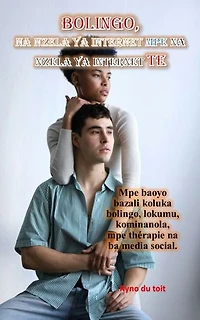 Bolingo, na nzela ya Internet mpe na nzela ya Internet te: Mpe baoyo bazali koluka bolingo, lokumu, kominanola, mpe thérapie na ba media social.