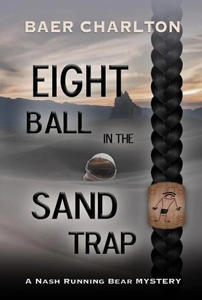 Eight Ball in the Sand Trap: A Nash Running Bear Mystery, #8