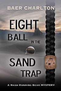 Eight Ball in the Sand Trap: A Nash Running Bear Mystery, #8