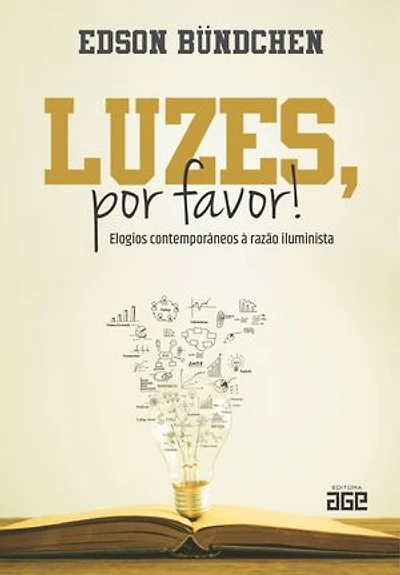 Luzes, por Favor!: elogios contemporâneos à razão iluminista