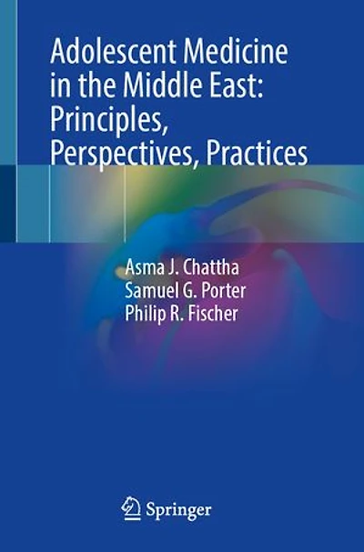 Adolescent Medicine the Middle East: Principles, Perspectives, Practices