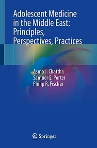 Adolescent Medicine the Middle East: Principles, Perspectives, Practices