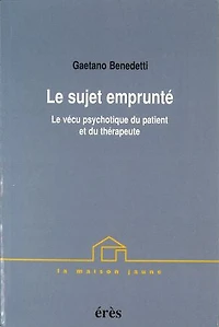 le sujet emprunté : vécu psychotique du patient et thérapeute: thérapeute