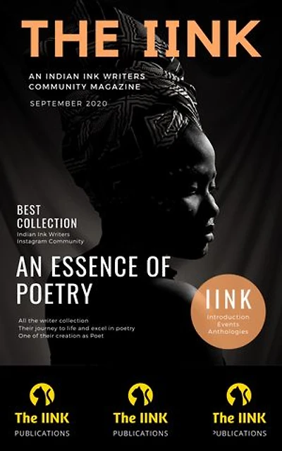 The IINK Magazine: An Indian Ink Writers Community Magazine September 2020
