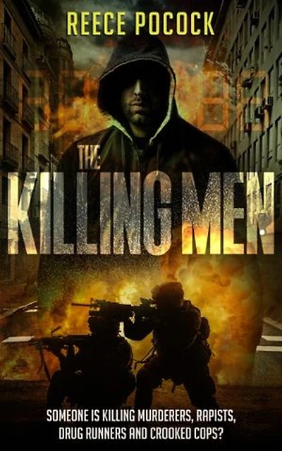 The killing Men: Someone is murderers, rapists, drug runners and crooked cops