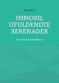 Immobil Ufuldendte serenader: Et Sloterdijksk sfærebind