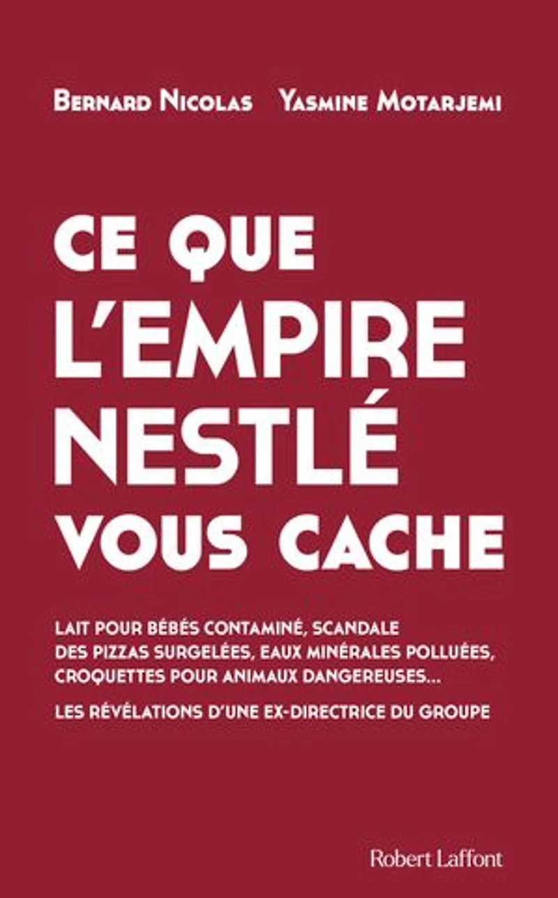 Ce que l’empire Nestlé vous cache