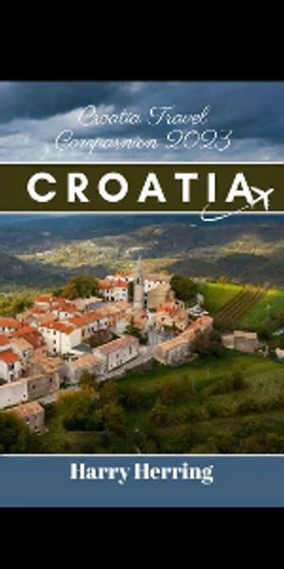 Croatia travel Companion 2023: 200+ Healthy Recipes and 2-Weeks Plan to Kidney Health with Low Sodium, Low Potassium and Low Phosphorus