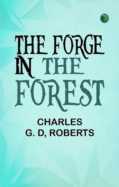 The Forge in the Forest