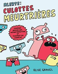 Alerte : culottes meurtrières: Fausses nouvelles