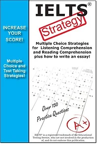 IELTS Test Strategy! Winning Multiple Choice Strategies for the International English Language Testing System