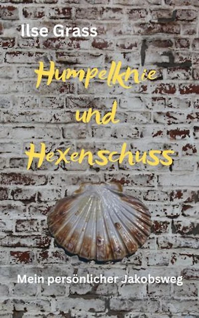 Humpelknie und Hexenschuss: Mein persönlicher Jakobsweg