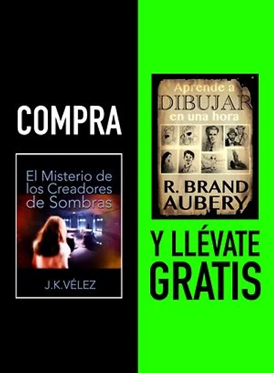 Compra EL MISTERIO DE LOS CREADORES DE SOMBRAS y llévate gratis APRENDE A DIBUJAR EN UNA HORA
