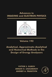 Analytical, Approximate-Analytical and Numerical Methods the Design of Energy Analyzers
