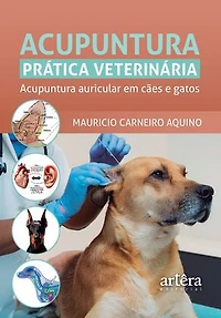Acupuntura Prática Veterinária: Acupuntura Auricular em Cães e Gatos